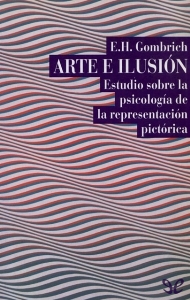 Arte e ilusión : estudio sobre la psicología de la representación pictórica
