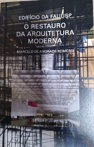 Edíficio da FAU-USP : o restauro da arquitetura moderna