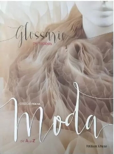 Coleção Folha Moda de A a Z : Glossário de tecidos