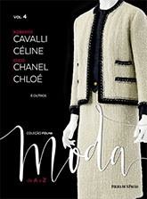 Coleção Folha Moda de A a Z : Roberto Cavalli. Céline. Coco Chanel. Chloé