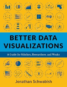 Better data visualizations : a guide for scholars, researchers, and wonks