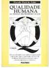 Qualidade humana : As pessoas em primeiro lugar: desenvolvendo uma cultura empresarial orientada para a qualidade......
