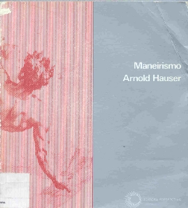 Maneirismo : a crise da renascença e o surgimento da arte moderna