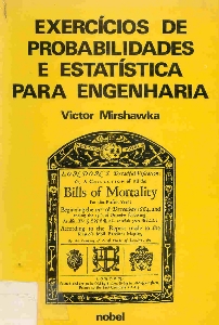 Exercícios de probabilidades e estatísticas para engenharia