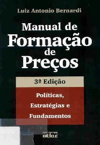 Manual de formação de preços : políticas, estratégias e fundamentos