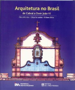 Arquitetura no Brasil : de Cabral a Dom João VI