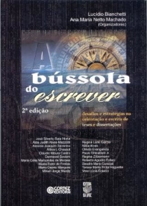 Bússola do escrever, A : desafios e estratégias na orientação e escrita de teses e dissertações