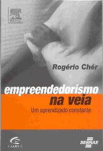 Empreendedorismo na veia : um aprendizado constante