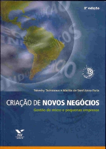Criação de novos negócios : gestão de micro e pequenas empresas