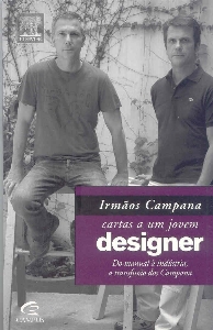 Cartas a um jovem designer : do manual à industria, a transfusão dos Campana