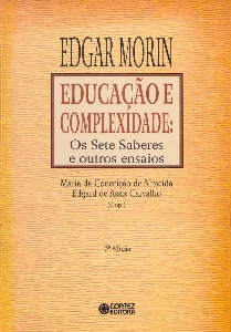 Educação e complexidade :  os sete saberes e outros ensaios