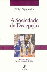 A sociedade da decepção