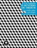 O sentido de ordem : um estudo sobre a psicologia da arte decorativa
