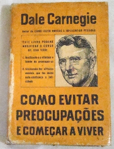 Como evitar preocupações e começar a viver