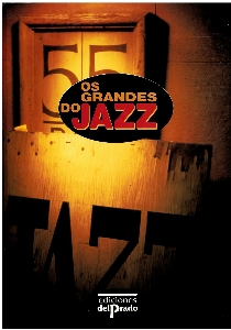 Os grandes do jazz : dos inícios às big bands