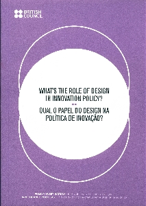 Qual o papel do design na política de inovação? What's the role of design in innovation policy?