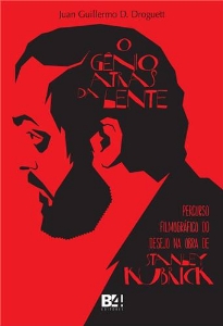 O gênio atrás da lente : percurso filmográfico do desejo na obra de Stanley Kubrick