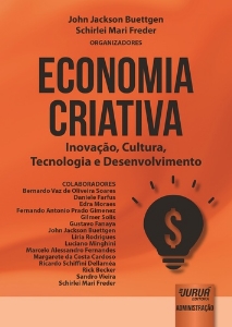 Economia criativa : inovação, cultura, tecnologia e desenvolvimento