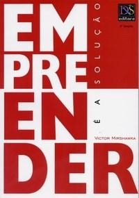 Empreender é a solução