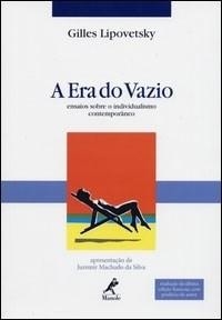 A era do vazio : ensaios sobre o individualismo contemporâneo