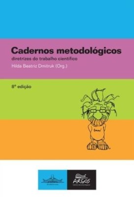Cadernos metodológicos : diretrizes do trabalho científico