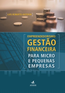 Empreendedorismo : gestão financeira para micro e pequenas empresas