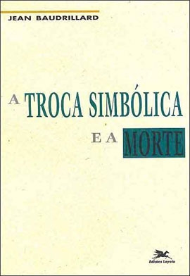 A troca simbólica e a morte